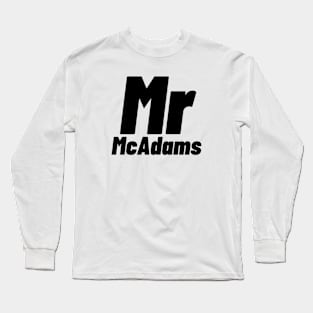 Mr. McAdams Long Sleeve T-Shirt